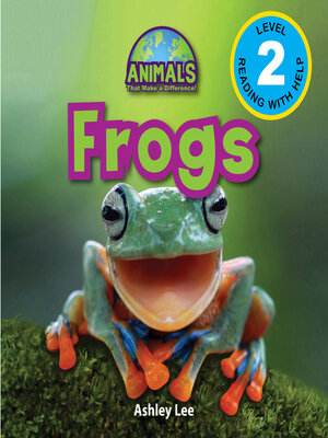 cover image of Frogs--Animals That Make a Difference! (Engaging Readers, Level 2)